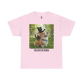Tuffy & Binx -  You Give Me Wings - Unisex T-Shirt